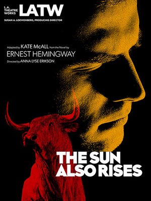 L.A. Theatre Works' Audio Theater Adaption Of THE SUN ALSO RISES Launches This Month Image