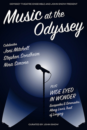 MUSIC AT THE ODYSSEY to Celebrate Joni Mitchell, Stephen Sondheim & Nina Simone 