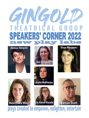 Gingold Theatrical Group to Present SPEAKERS' CORNER New Play Development Workshops Image