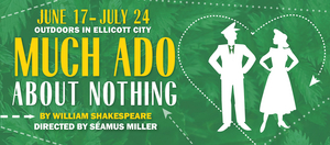 Chesapeake Shakespeare Company MUCH ADO ABOUT NOTHING in June and July 