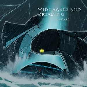Mazare Drops 4-Track 'Wide Awake and Dreaming' EP Image
