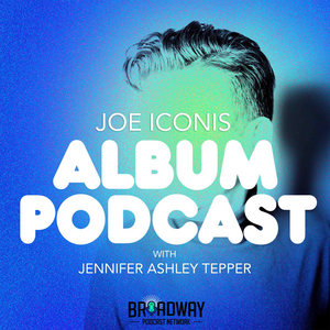 Listen: Joe Iconis & Jennifer Ashley Tepper Host ALBUM PODCAST Image