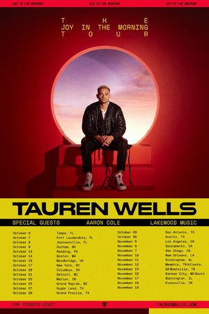 Tauren Wells Announces the Joy in the Morning Tour in Support of His New Album 