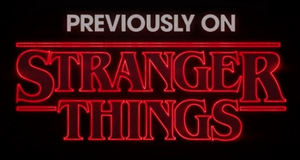 VIDEO: Watch STRANGER THINGS Previous Season Recaps Ahead of Season Four Premiere 