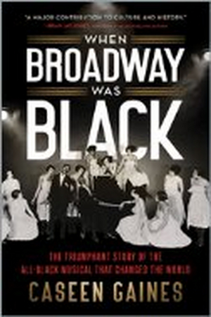 'When Broadway Was Black' Will Be Published in February 2023 