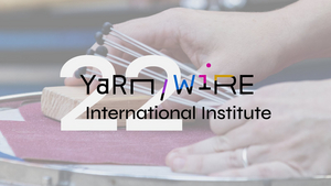 Yarn/Wire Announces Schedule For 2022 International Institute And Festival, June 11 - 24  Image