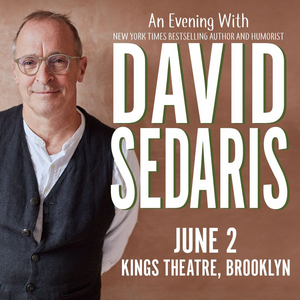 Bestselling Author David Sedaris Comes to Kings Theatre, June 2 