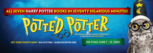 POTTED POTTER Comes to MPAC's Wilson Theater at Vogel Hall Next Month  Image