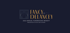 Plays & Players Theatre Announces 'Fancy On Delancey' Fundraiser 