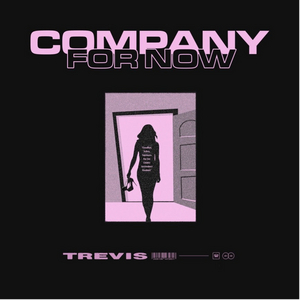 Trevis Releases Summer Single 'Company For Now' 