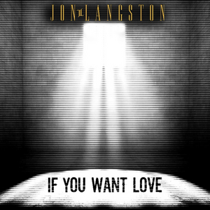 Jon Langston Drops Powerful Rendition of 'If You Want Love' 