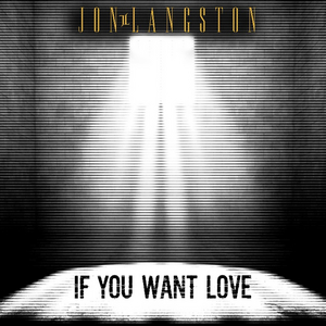 Jon Langston Drops Powerful Rendition of 'If You Want Love' Image