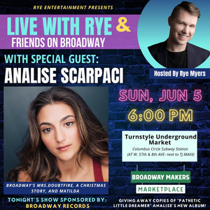 Analise Scarpaci to Join LIVE WITH RYE & FRIENDS ON BROADWAY  Image