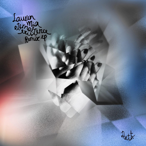 Lauren Mia Releases 5-Track Remix EP For 'Eternal Existence' Image