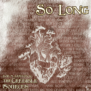Bob Marston & the Credible Sources Release Debut LP 'So Long' Image