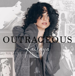 Kailaya Embraces Sexuality with 'Outrageous'  Image