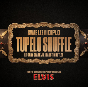 Swae Lee & Diplo Release 'Tupelo Shuffle' From ELVIS Original Motion Picture Soundtrack Image
