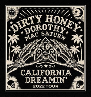 Dirty Honey Presents 'California Dreamin' Tour' Image