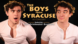 10 Videos That Get Us Seeing Double Drinkwaters As THE BOYS FROM SYRACUSE At 54 Below Approaches 