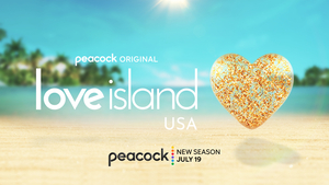 New U.S. Version of LOVE ISLAND Sets Peacock Release Image
