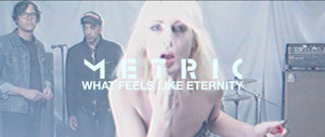Metric Share New Album Track 'What Feels Like Eternity' Image