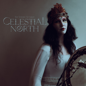 Celestial North Announces New Single 'The Nature Of Light' Image