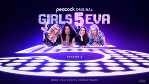 LISTEN: Peacock Shares GIRLS5EVA Season Two Soundtrack  Image