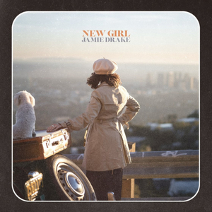 Jamie Drake Releases New Album 'New Girl' Image