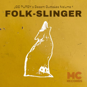 Joe Purdy Releases 'Desert Outtakes Volume 1: Folk-Slinger' 