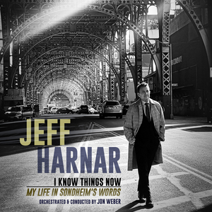 BWW Album Review: Jeff Harnar I KNOW THINGS NOW: MY LIFE IN SONDHEIM'S WORDS Is Storytelling Everyone Should Know  Image