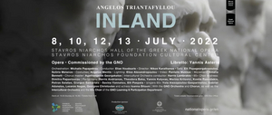 Greek National Opera Will Present World Premiere of Angelos Triantafyllou's INLAND in July 