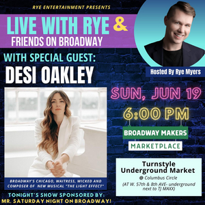Desi Oakley to Join LIVE WITH RYE & FRIENDS ON BROADWAY This Week 