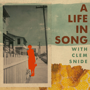 Clem Snide Releases New Episode of 'A Life In Song' Podcast 