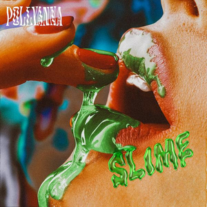 Pollyanna Releases New Album 'Slime' Image