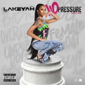 Lakeyah Releases New EP 'No Pressure Part 1'  Image