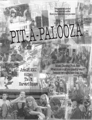 PIT-A-PALOOZA: A Celebration Of The Harvard Square Pit Announced June 25 Image