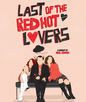The Texas Repertory Theatre Presents LAST OF THE RED HOT LOVERS in July 