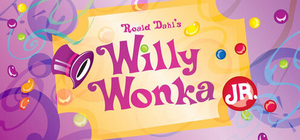 Rankin Performing Arts  Announces WILLY WONKA JR. Camp 