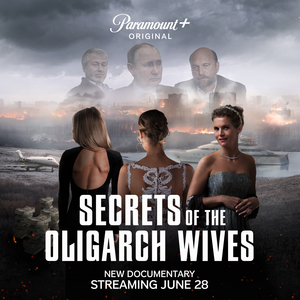 VIDEO: Paramount+ Shares SECRETS OF THE OLIGARCH WIVES Teaser Trailer Image