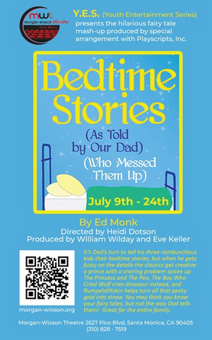 BEDTIME STORIES (AS TOLD BY OUR DAD) (WHO MESSED THEM UP) Comes to the Morgan-Wixson Theatre Next Month Image