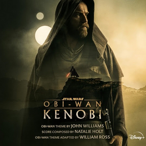 Disney Debuts OBI-WAN KENOBI Original Soundtrack 