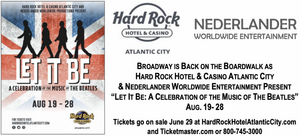 LET IT BE: A CELEBRATION OF THE MUSIC OF THE BEATLES is Coming to Hard Rock Hotel & Casino Atlantic City in August 