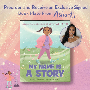 Ashanti Will Release Children's Book 'MY NAME IS A STORY' 