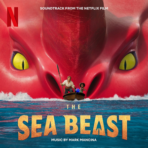 LISTEN: Netflix's THE SEA BEAST Releases Original Sea Shanty Track 