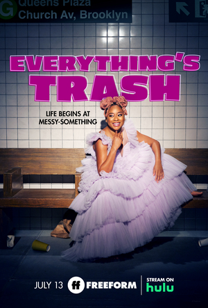 VIDEO: Freeform Debuts Trailer for New Comedy EVERYTHING'S TRASH Image