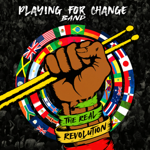 Playing For Change Releases Debut Album 'The Real Revolution' 