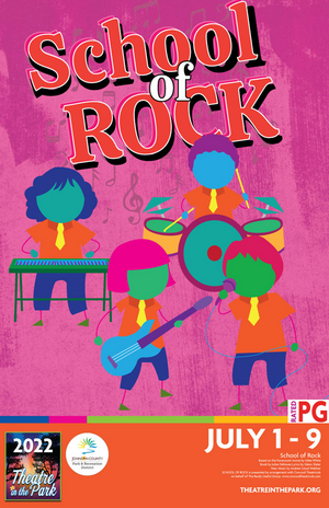 Theatre in the Park Presents SCHOOL OF ROCK, July 1- July 9 