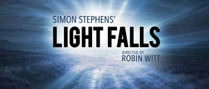 Steep Summer Shows Continue with Simon Stephens' LIGHT FALLS  Image