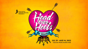 San Diego Junior Theatre to Present HEAD OVER HEELS San Diego Premiere 