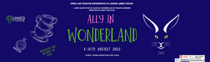 ALLY IN WONDERLAND Comes to The Ruined Theatre Next Month 